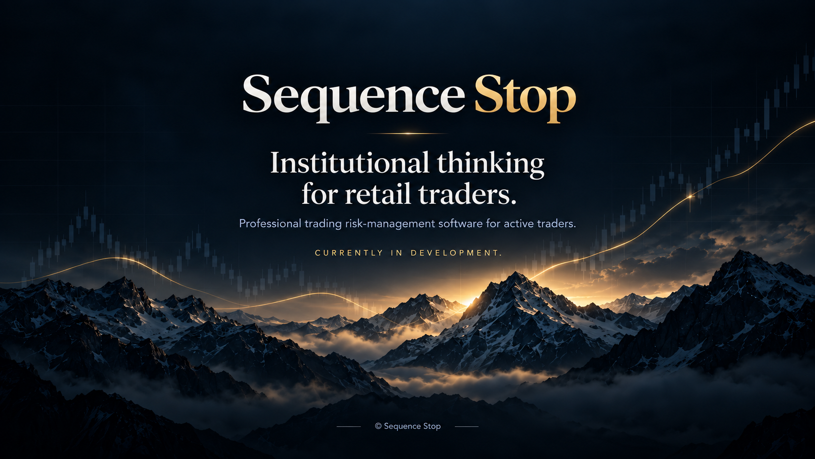 Sequence Stop. Institutional thinking for retail traders. Professional trading risk-management software for active traders. Currently in development. © Sequence Stop